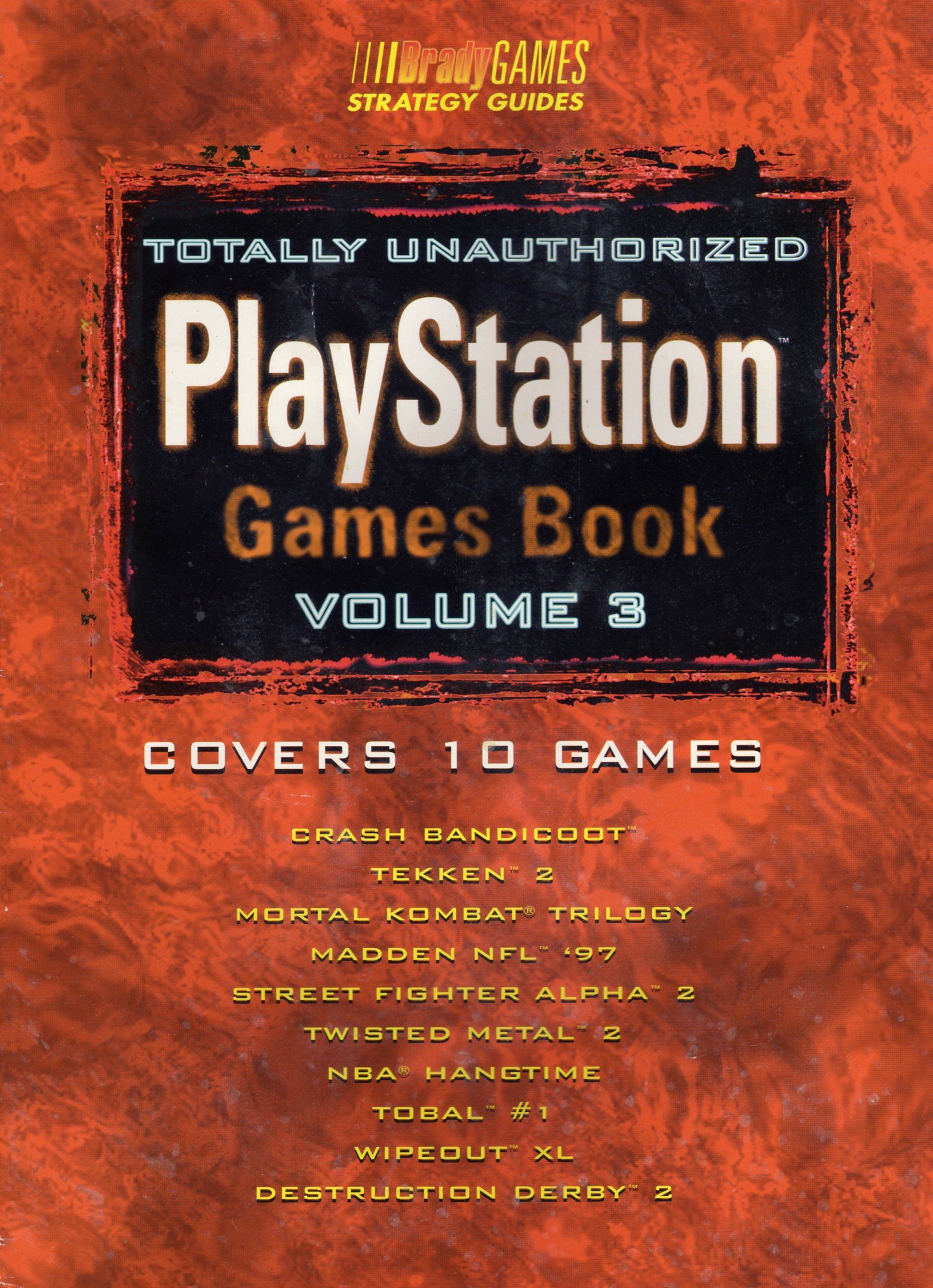 Totally Unauthorized PlayStation Games Book, Volume 3