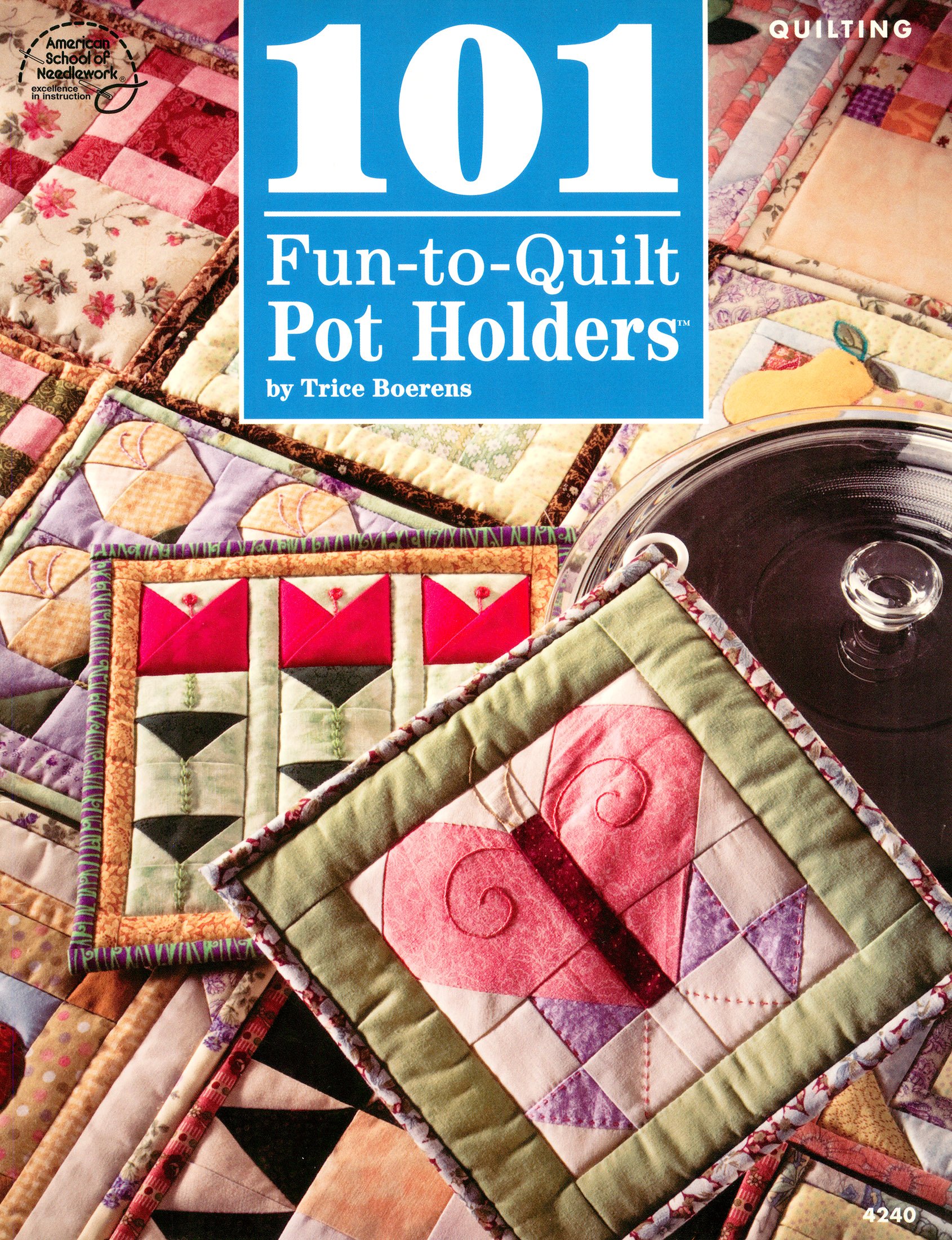 101 Fun-to-Quilt Pot Holders (2007)