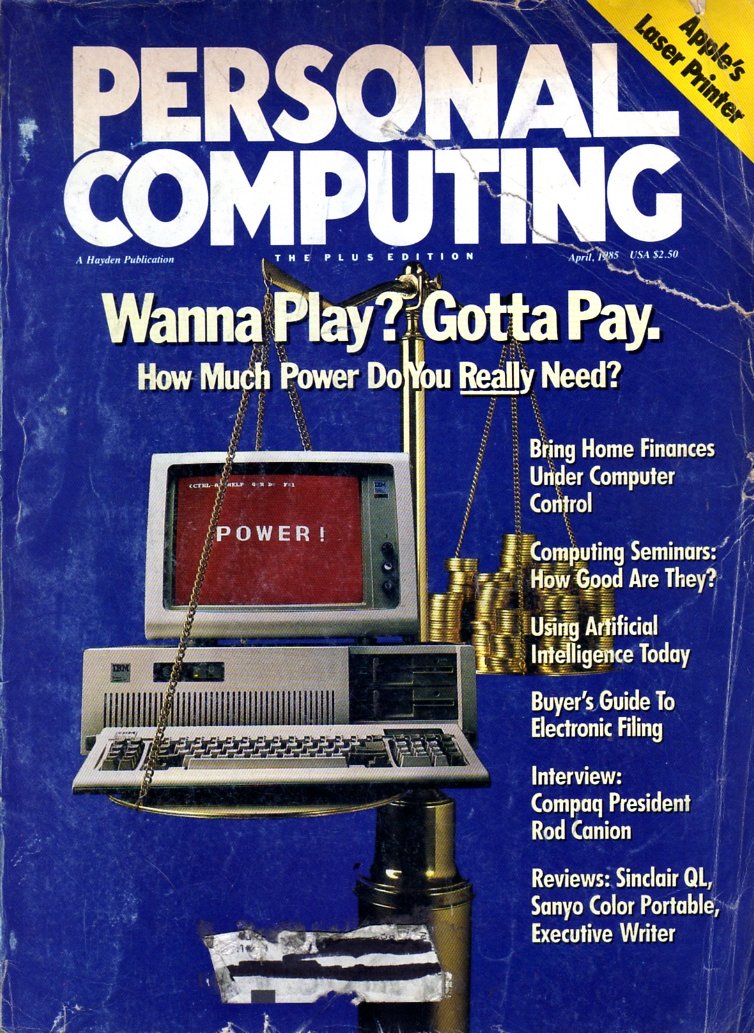 Personal Computing Vol 09 No 04 April 1985 - Personal Computing ...