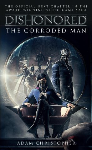 Dishonored - The Corroded Man