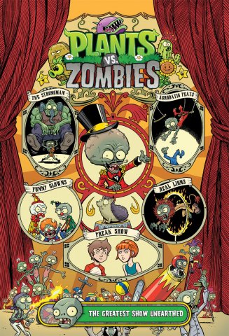 Plants vs. Zombies Vol.09 - The Greatest Show Unearthed HC