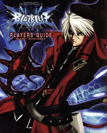 BlazBlue: Calamity Trigger - Players Guide