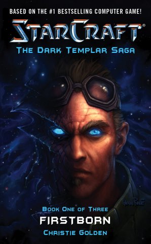 Starcraft: The Dark Templar Saga Book 1 - Firstborn (May 2007)