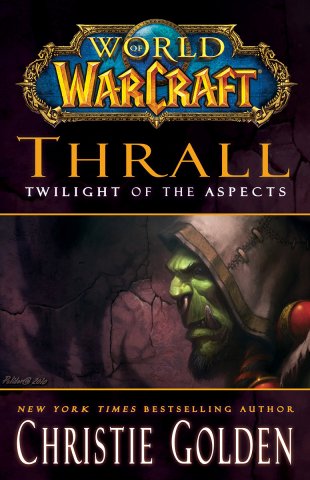 World Of Warcraft: Thrall - Twilight Of The Aspects (July 2011)