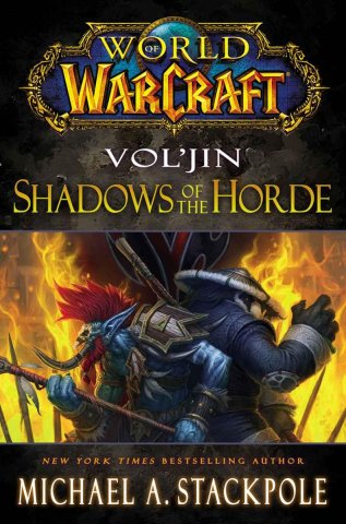 World Of Warcraft: Vol’jin: Shadows Of The Horde (April 2013)