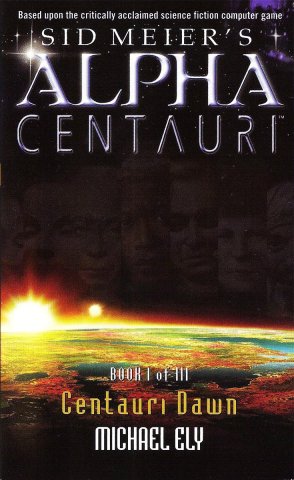 Sid Meier's Alpha Centauri: Book 1 - Centauri Dawn