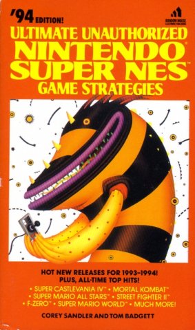Ultimate Unauthorized Nintendo Super NES Game Strategies '94 Edition