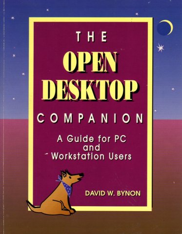 Open Desktop Companion, The: A Guide for PC and Workstation Users