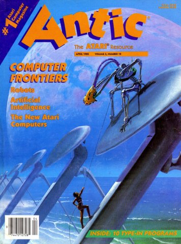 Antic Issue 030 April 1985