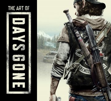 Days Gone - The Art of Days Gone