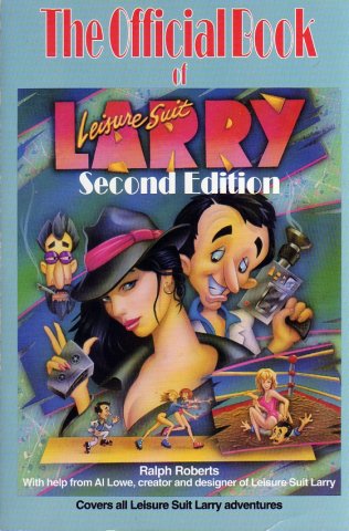 Official Book of Leisure Suit Larry, The (Second Edition)