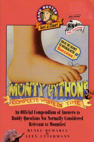 Monty Python's Complete Waste of Time: An Official Compendium of Answers to Ruddy Questions Not Normally Considered Relevant to Mounties!