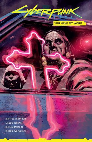 Cyberpunk 2077: You Have My Word TPB (February 2023)